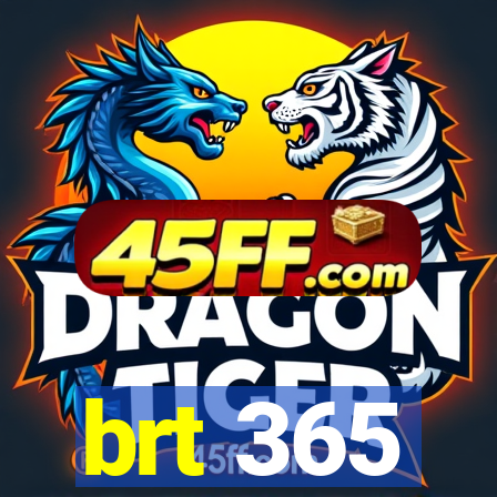 brt 365